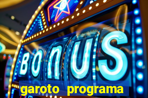 garoto programa zona leste